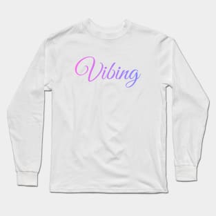 Vibing pink vibes Long Sleeve T-Shirt